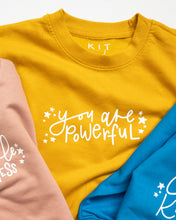 Load image into Gallery viewer, you are powerful kids positive affirmation sweatshirt mustard yellow
